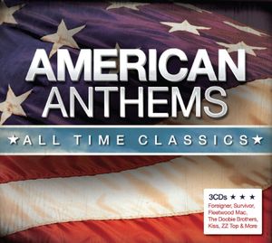 American Anthems: All Time Classics