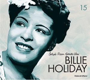 Coleção Folha grandes vozes, Volume 15: Billie Holiday