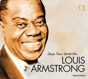 Coleção Folha grandes vozes, Volume 13: Louis Armstrong