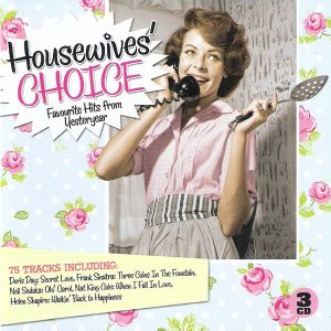 Housewives’ Choice: Favourite Hits From Yesteryear
