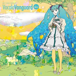 EXIT TUNES PRESENTS VocaloVanguard (slow)