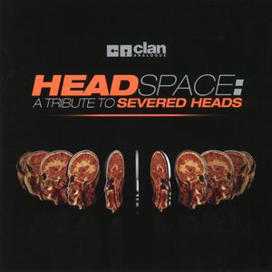 Headspace: A Tribute to Severed Heads