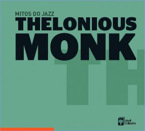 Mitos do jazz, Volume 12: Thelonious Monk