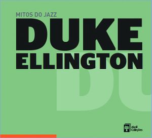 Mitos do jazz, Volume 8: Duke Ellington