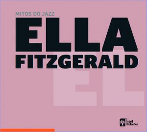 Mitos do jazz, Volume 3: Ella Fitzgerald