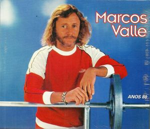 Marcos Valle: Anos 80