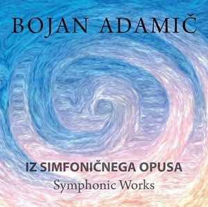 Iz simfoničnega opusa - Symphonic works