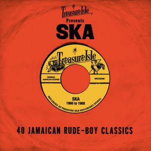 Treasure Isle Presents: Ska - 40 Jamaican Rude-Boy Classics