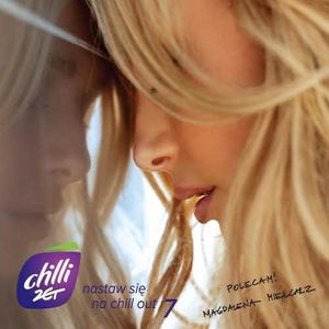 Chilli Zet: Nastaw Sie Na Chillout, Volume 7