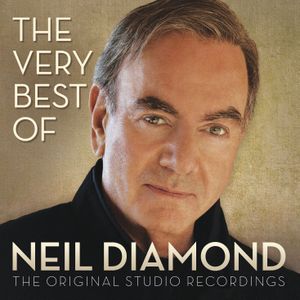 The Very Best of Neil Diamond: The Original Studio Recordings