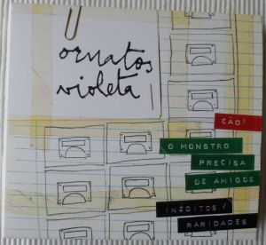 Cão! - O Monstro Precisa De Amigos - Inéditos / Raridades