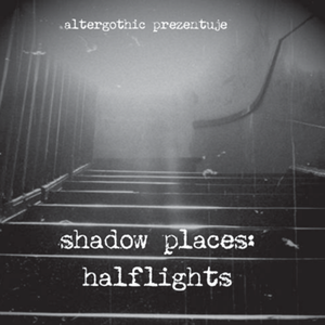 Shadow Places, Volume 2: Halflights