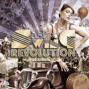 The Electro Swing Revolution, Vol. 2