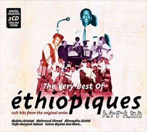 The Very Best of Éthiopiques: Cult Hits From the Original Series