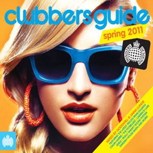 Ministry of Sound: Clubbers Guide to Spring 2011