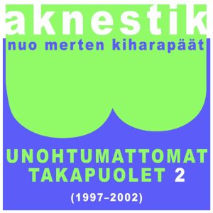 Unohtumattomat takapuolet 2 (1997-2002)