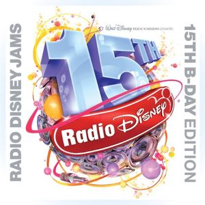 Radio Disney Jams: 15th B-Day Edition