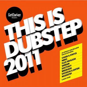 GetDarker Presents: This Is Dubstep 2011