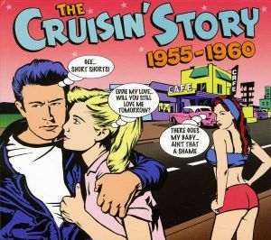 The Cruisin’ Story 1955–1960