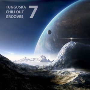 Tunguska Chillout Grooves, Volume 7
