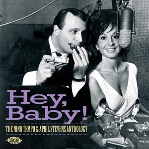 Hey, Baby! The Nino Tempo & April Stevens Anthology