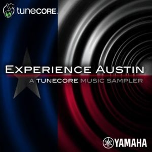 Experience Austin: A Tunecore Music Sampler