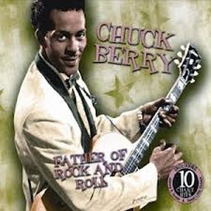 Chuck Berry - Father of Rock and Roll