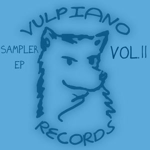 Vulpiano Records Sampler EP, Volume 2