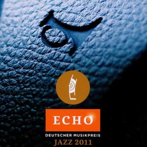Echo Deutscher Musikpreis Jazz 2011