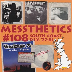 Messthetics #108: South Coast D.I.Y. '77-81