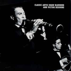 Classic Artie Shaw Bluebird and Victor Sessions