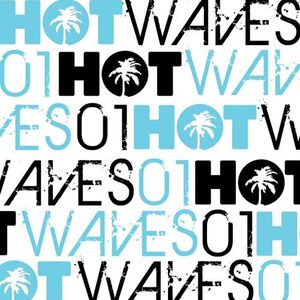 Hot Waves, Volume 1