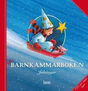 Lilla barnkammarboken: Julsånger
