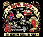 Pochette Rebel Rock: The Essential Rockabilly Album
