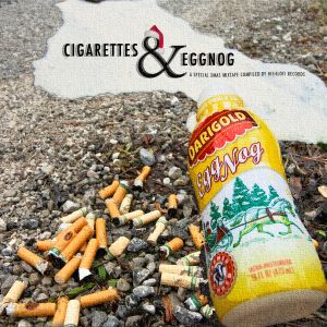 Cigarettes & Eggnog