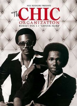 Nile Rodgers Presents: The Chic Organization Box Set, Volume 1 / Savoir Faire