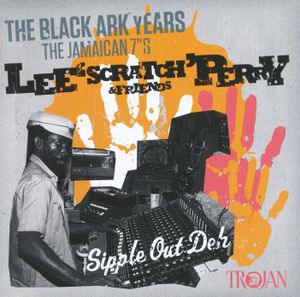 The Black Ark Years: The Jamaican 7″s: Sipple Out Deh