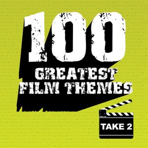 100 Greatest Film Themes: Take 2