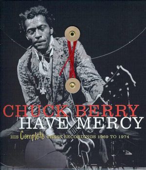 Have Mercy: His Complete Chess Recordings 1969–1974