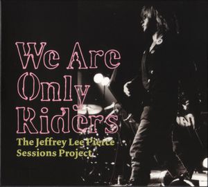 We Are Only Riders