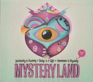 Mystery Land: Yesterday is History ➧ Today is a Gift ➧ Tomorrow is Mystery