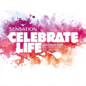 Sensation: Celebrate Life