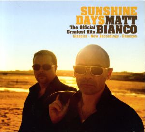 Sunshine Days: The Official Greatest Hits: Classics • New Recordings • Remixes