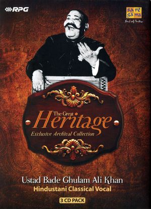 The Great Heritage: Ustad Bade Ghulam Ali Khan