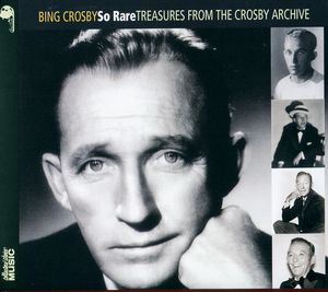 So Rare - Treasures from the Crosby Archive