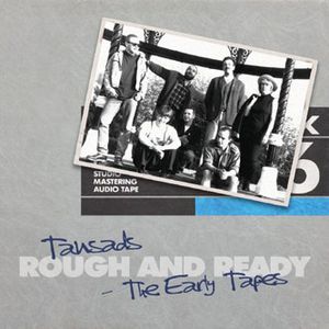 Rough and Ready - the Early Tapes