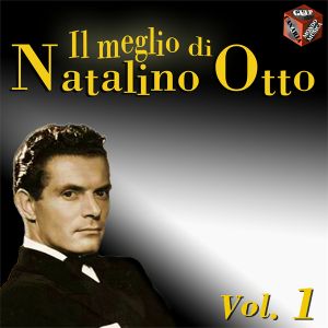 Il meglio di Natalino Otto, Volume 1