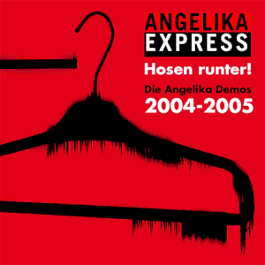 Hosen runter! Demos 2004-2005