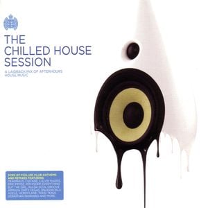 Ministry of Sound: The Chilled House Session