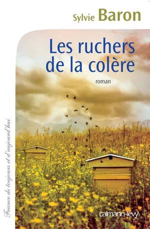 Les Ruchers de la colère